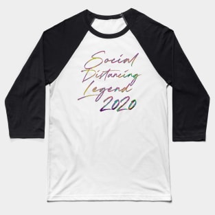 Social Distancing Legend 2020 - Funny Retro Typography Design Baseball T-Shirt